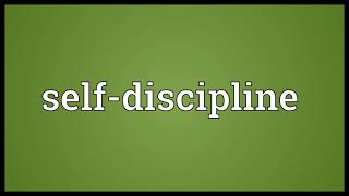 Self discipline Meaning