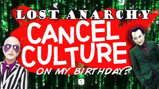 HAPPY BIRTHDAY (youre cancelled)?