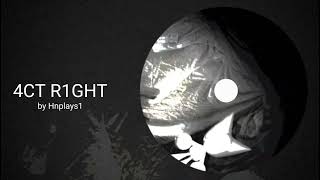 4CT R1GHT
