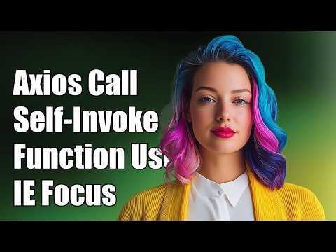 Axios only called once inside self-invoking function (Internet Explorer)