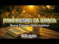 PAMPASIGLA NG UMAGA ☀️ Golden OPM Classics 70s &amp; 80s: Pinoy Morning Hits! (Non-stop)
