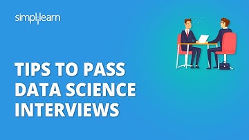 Tips To Pass Data Science Interviews | Data Scientist Interview Tips & Career Advice | Simplilearn