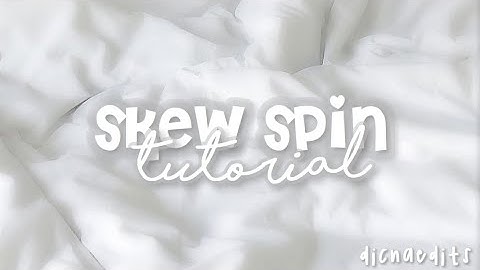 spin skew transition with presets | videostar