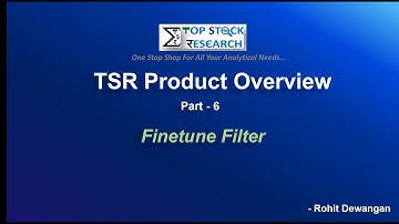 TSR Product Overview , Finetune Filter Part - 6