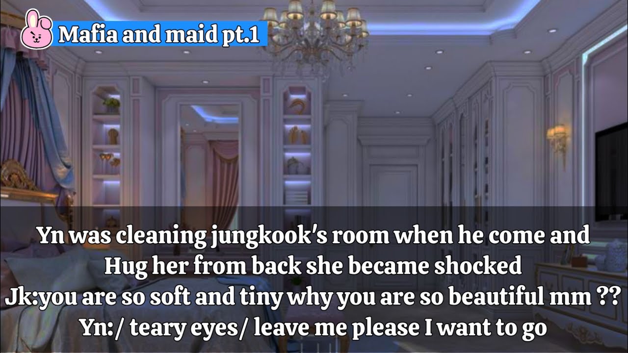 jungkook FF mafia king obsessed with his new maid and secretly slept with her but he had a fiance