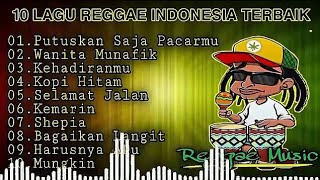 Download lagu Lagu Reggae Indonesia Terbaik, Putuskan Saja Pacarmu, Lagu Enak Buat Santai, Reg mp3