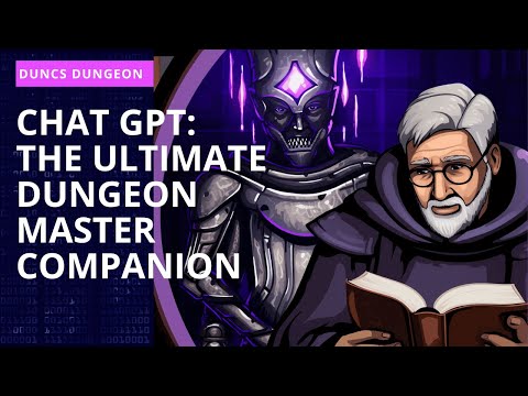 Chat GPT: The ultimate Dungeon Master companion