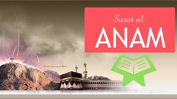 6 Surat Al 'An`ām The Cattle سورة الأنعام