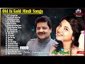 Udit Narayan 90s Hits Romantic Melody Song Alka Yagnik & Kumar Sanu #90severgreen #bollywood Mp3 Song