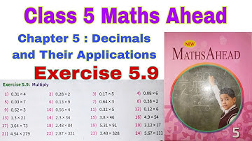 Class 5 Maths Ahead Exercise 5.9 | Multiplication of Decimals | Maths Ahead | Chapter 5 | Class 5