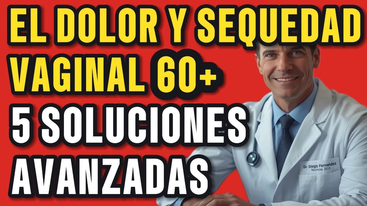 La Historia Que No Te Atreves a Contar | Sequedad Vaginal Después de 60 Tiene Solución