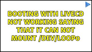 Ubuntu: booting with liveCD not working saying that it can not mount /dev/loop0