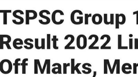 TSPSC GROUP 1 RESULT 2022 RELEASED DATE OFFICIAL UPDATE, HOW TO DOWNLOAD, CUTOFF OUT