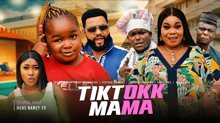 TIKTOKK MAMA (Full Movie) Ebube Obio, Flashboy, Ch...