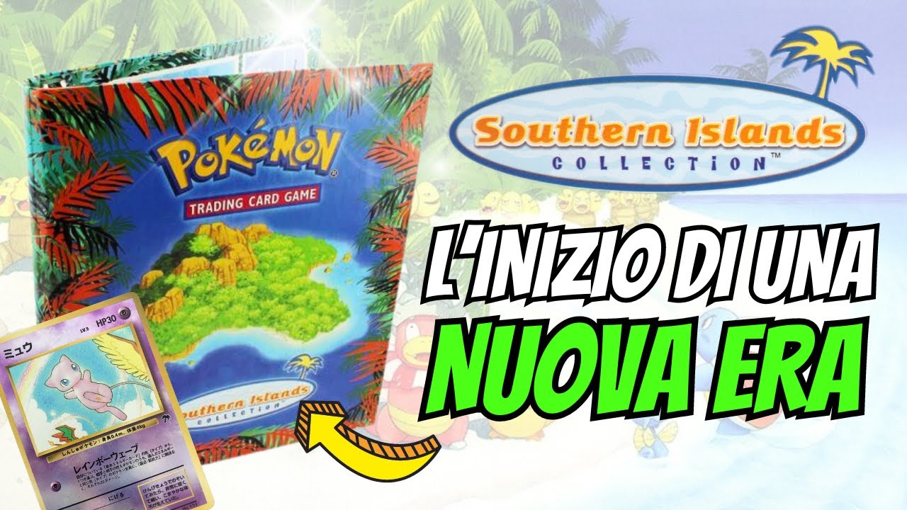 SOUTHERN ISLANDS - Storia delle Carte Pokemon [Parte 9] - YouTube