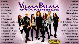 Vilma Palma e Vampiros 🎸 Sus Mejores Cancioness 🎶 Grandes Éxitos del Rock en Español