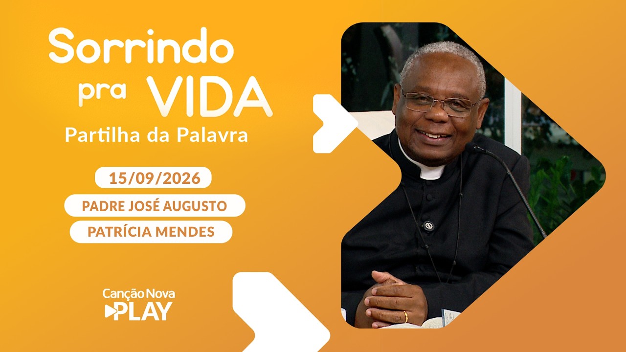 Sorrindo Pra Vida - Na aflição, permaneça na fé (15/09/2026) Partilha (Ezequiel 18, 1-4)