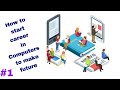BEGINNERS IDEAS TO START THEIR FUTURE IN COMPUTER WORLD | CLASS #6