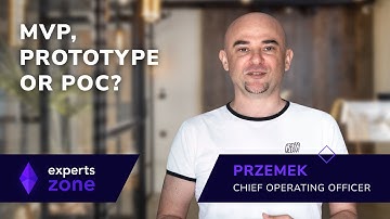 PoC, MVP and Prototype - Which One Do You Need - Experts Zone #23 | frontendhouse.com