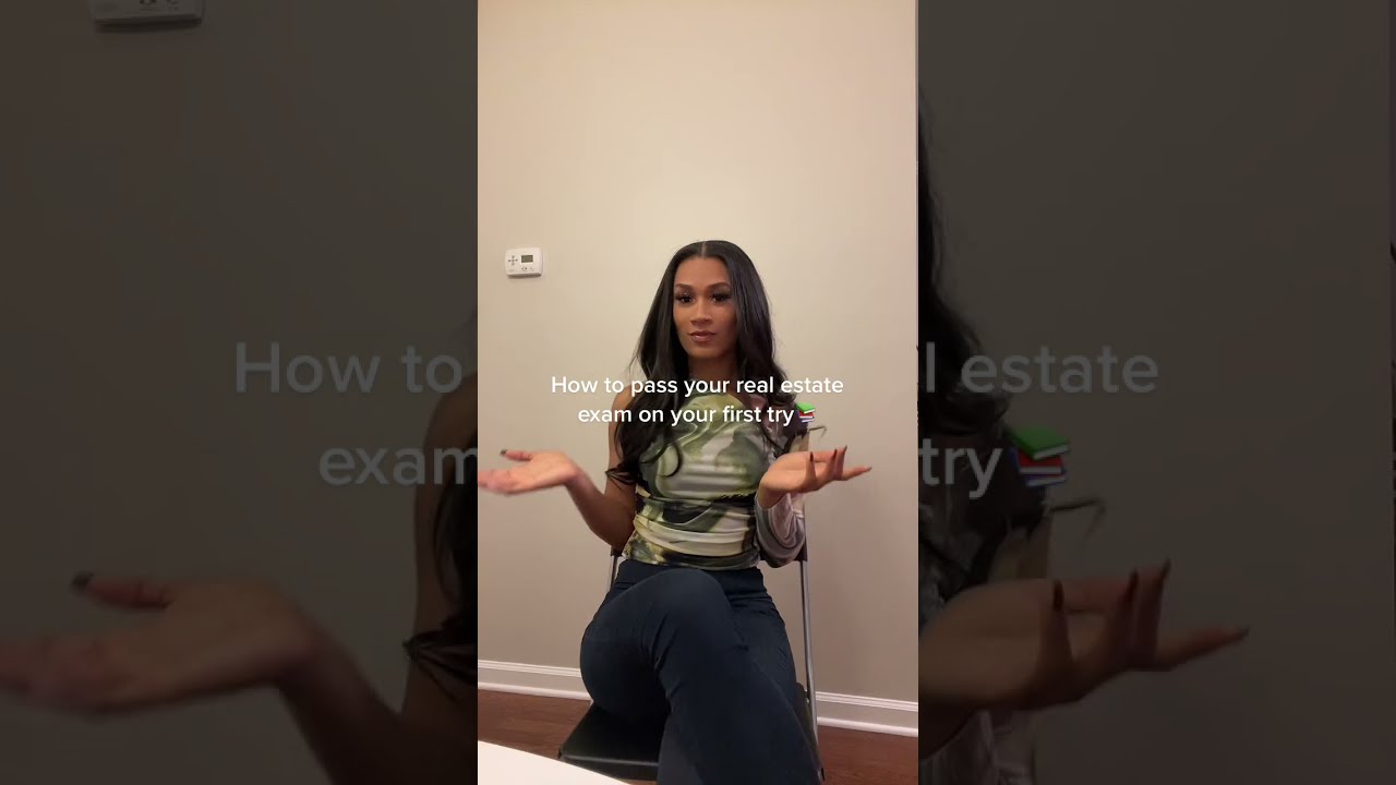 How I Passed My Real Estate Exam On The First Try 