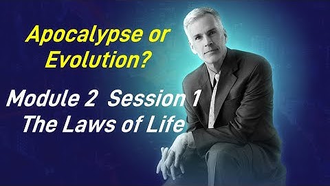 Apocalypse or Evolution? The Immutable Laws of Life
