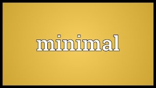 Minimal Meaning
