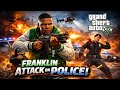 Franklin attack on cops #gta #trending #gta5 #viral #gaming #gtav #xbox #viralvideo #snowrunner
