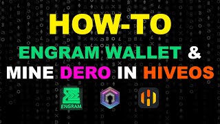 How To Setup Engram Wallet & Mine Dero on HiveOS