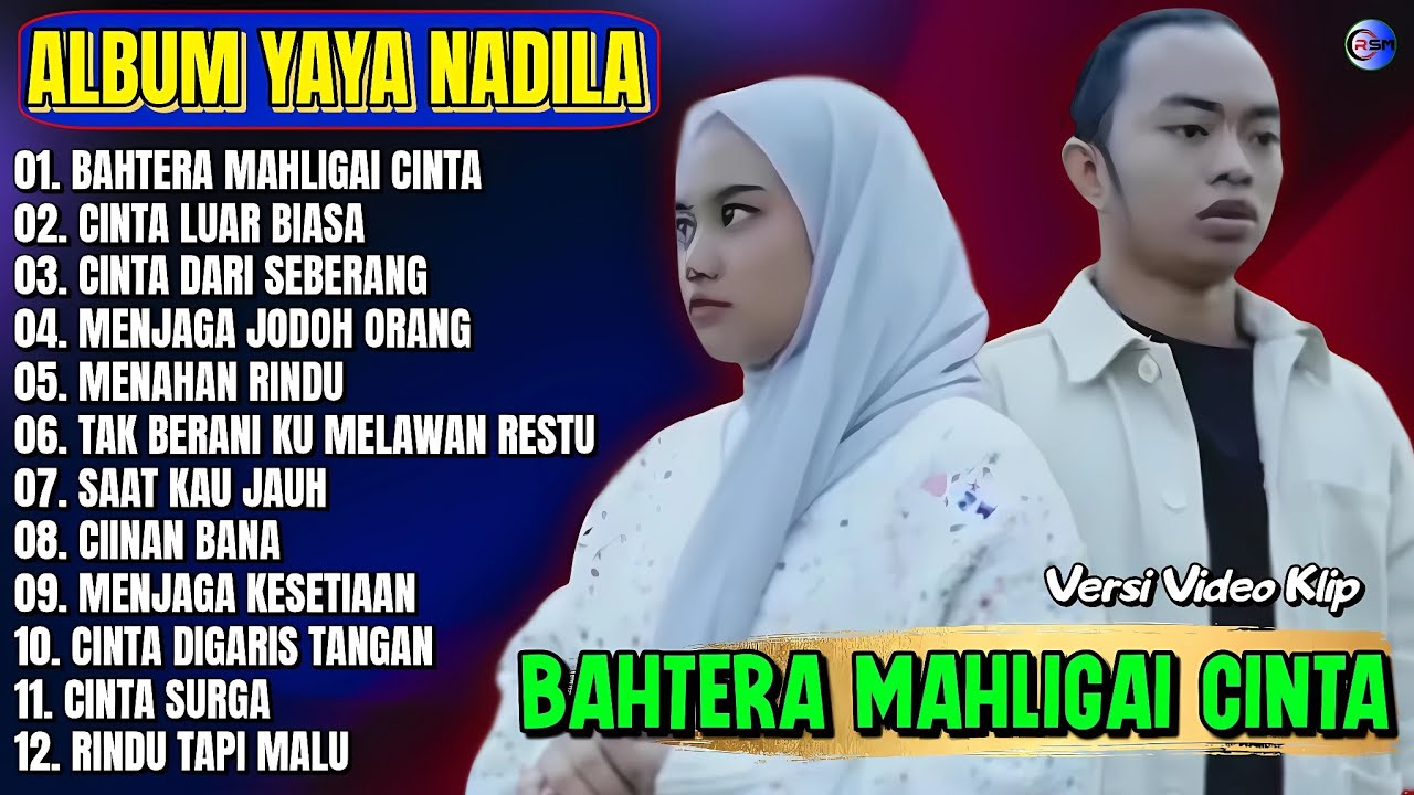 Album Yaya Nadila || BAHTERA MAHLIGAI CINTA - CINTA LUAR BIASA - Pop Melayu Terpopuler - Tanpa Iklan