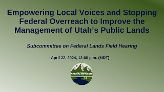 Oversight Hearing | Federal Lands Subcommittee