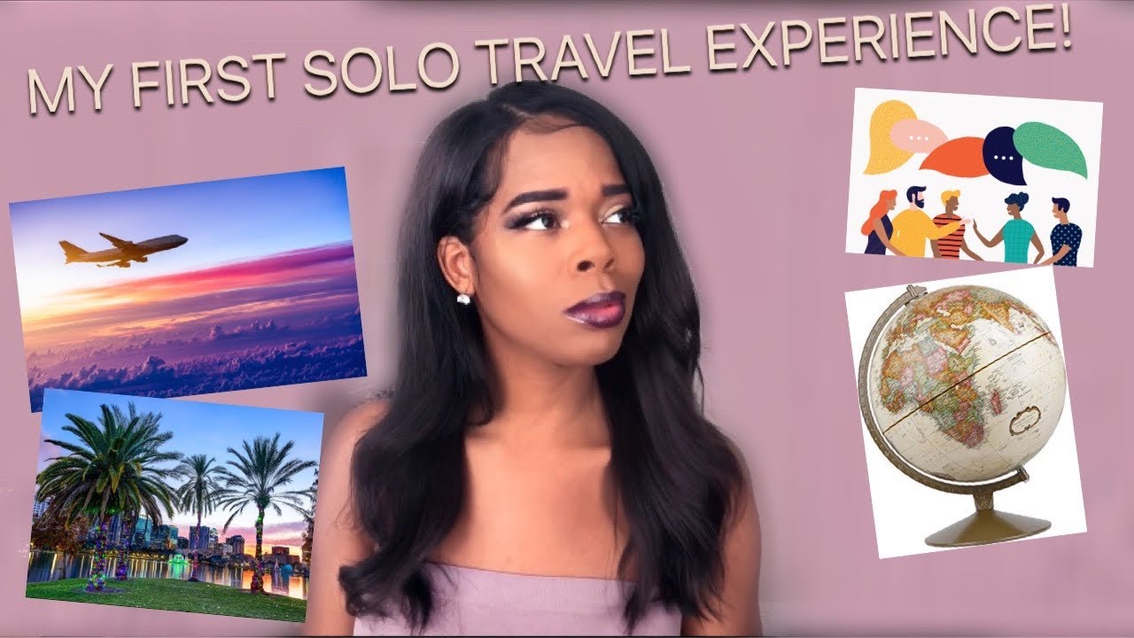 my solo travel experience