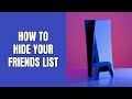 How to hide your friends list on the playstation 5