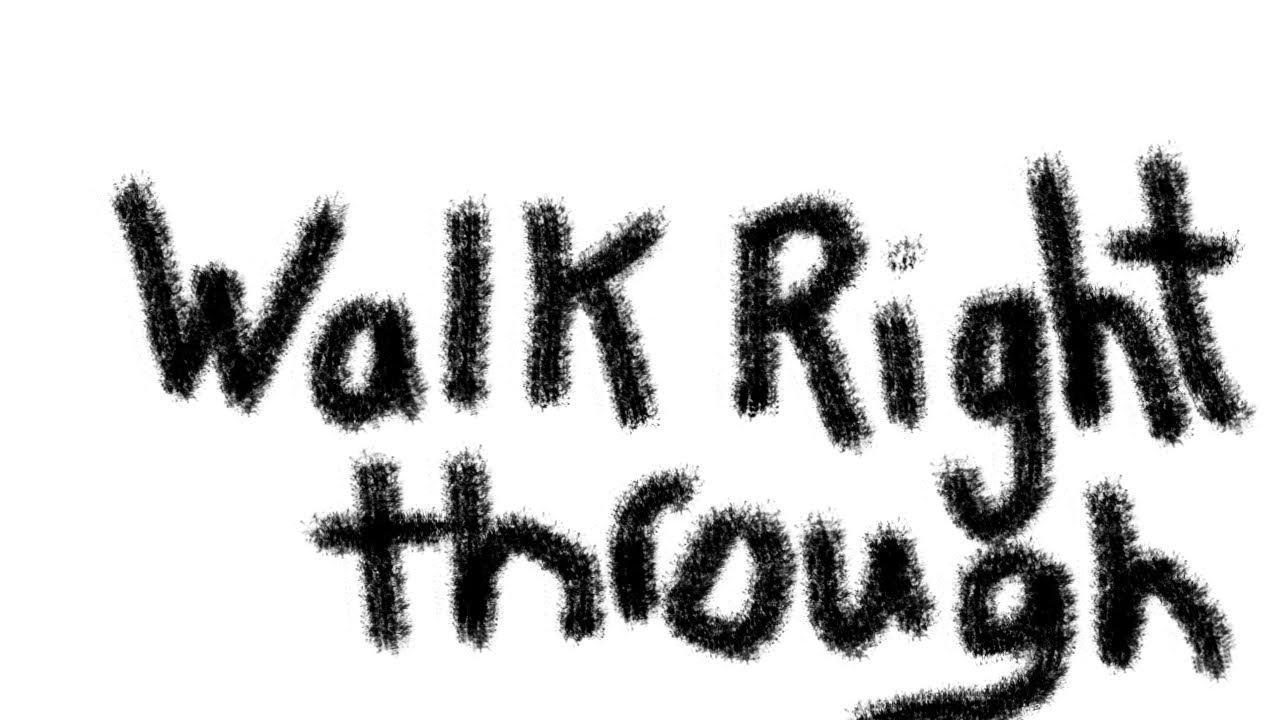 Walk right through. Bury me in all my favourite colours. The boy who fell. Walk right through. If not for me - bury me.