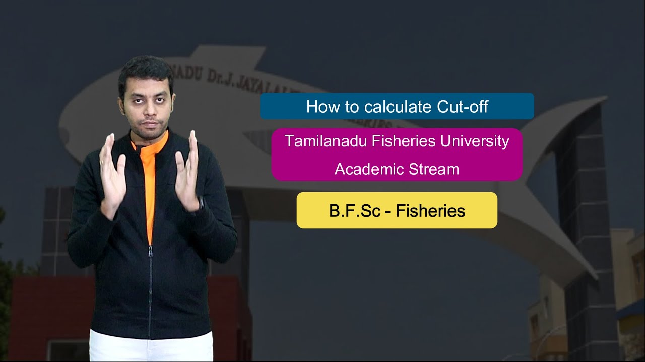 How to Calculate Cutoff for B.F.Sc Fisheries|TNJFU-Tamil Nadu Dr.J.Jayalalithaa Fisheries University