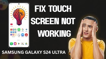 How to Fix Touch Screen Not Working On Samsung Galaxy S24 Ultra – Quick & Easy Solutions!