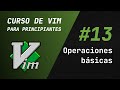 Curso de Vim y Neovim - #13 Operaciones básicas