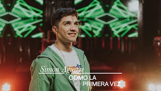Video thumbnail of "Simón Aguirre - Como la primera vez"