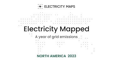 Electricity Maps - Year in Review 2023 [North America]