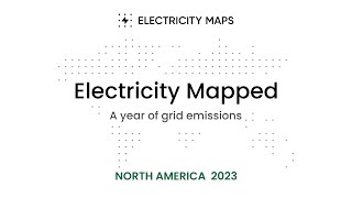 Electricity Maps - Year in Review 2023 [North America]