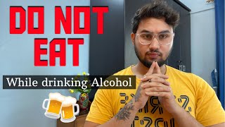 Food You Should Not Eat While Drinking Alcohol | 18+Only |