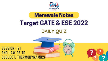 GATE PYQ Series | Basic Thermodynamics | Session 21 | 2nd Law of TD | Merewalenotes