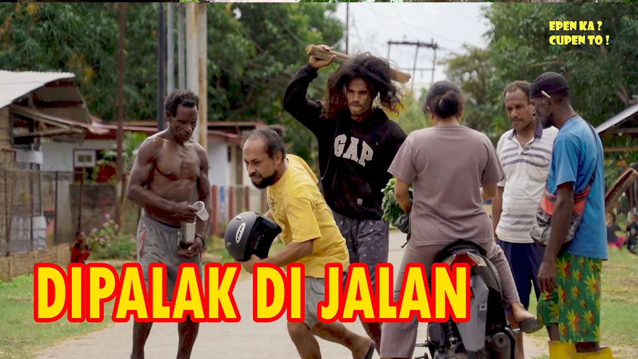 EPEN CUPEN - DIPALAK DI JALAN