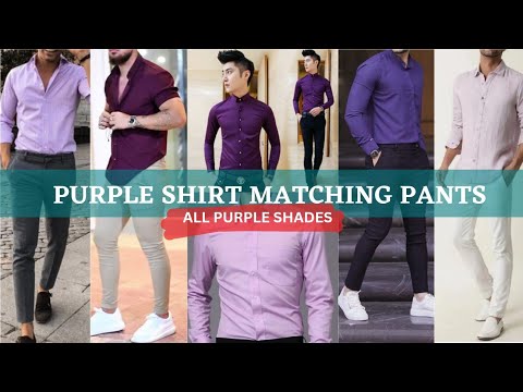Purple shirt matching pants || Purple shirt combination pant ...