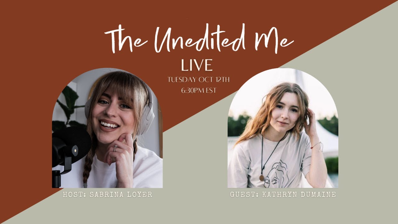 Life after ministry school feat. Kathryn Dumaine | The Unedited Me