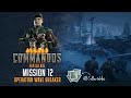 Commandos Origins Mission 12 Hard Operation Wave Breaker 