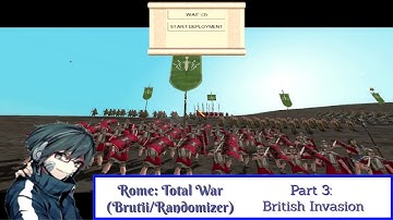 Rome: Total War (Brutii/Randomizer Mod) Playthrough/Walkthrough Part 3: British Invasion