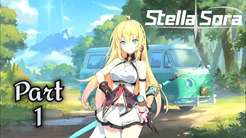🎮 Stella Sora Walkthrough Part 1 | Mobile Gameplay (Android/iOS)