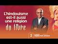 L'hindouisme est-il aussi une religion du livre 🕉️ par Karl Johnson | Au Cœur de la Religion 2|S2