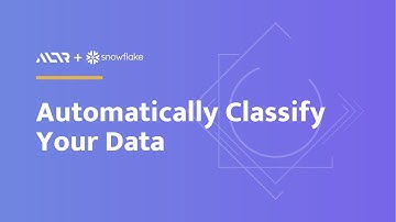 How to Automatically Classify Data in Snowflake