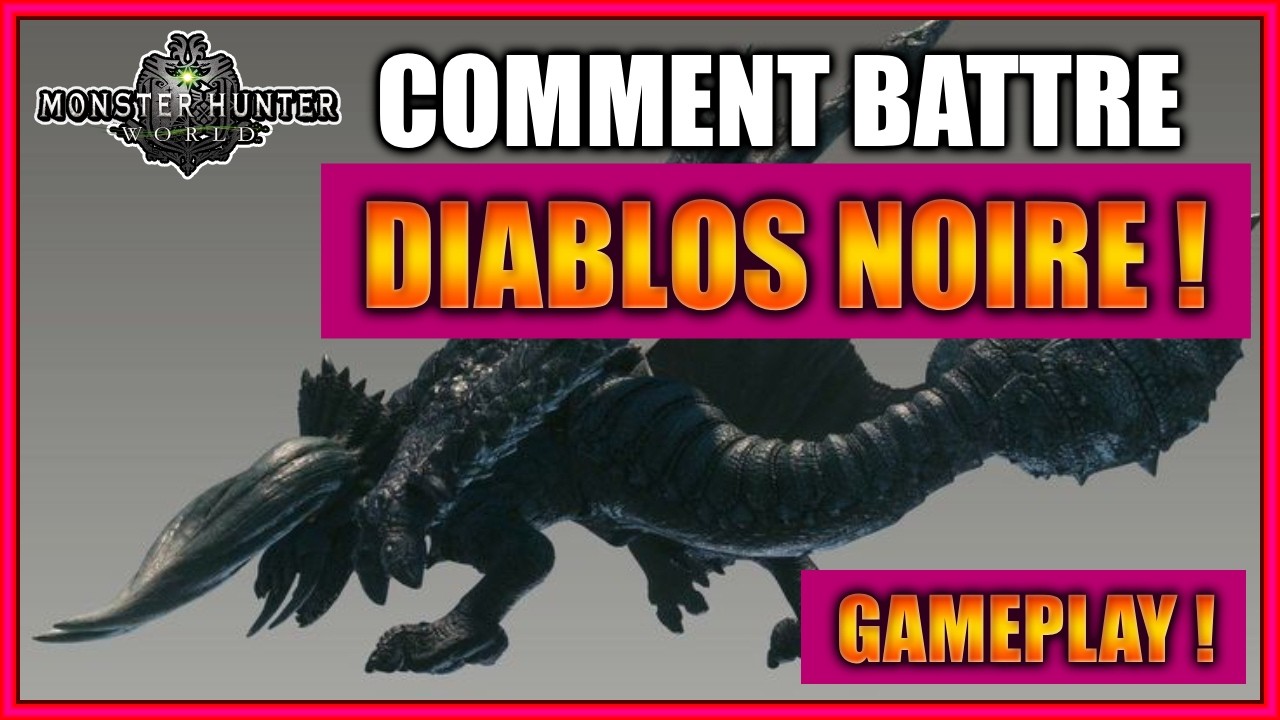 DIABLOS NOIRE - COMPRENDRE SON ATTAQUE SOUTERRAINE - GUIDE KATANA - MONSTER HUNTER WORLD - FR